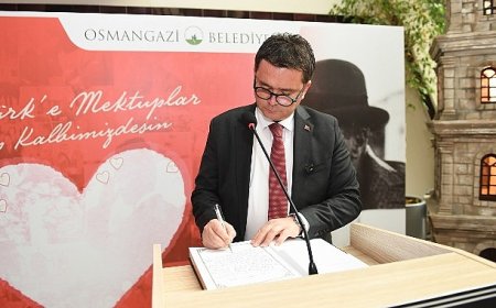 Atatürk’e en güzel mektuplar Osmangazi’den yazıldı