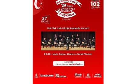 Bakırköy’de 3 Gün Boyunca Cumhuriyet Bayramı Coşkusu Yaşanacak