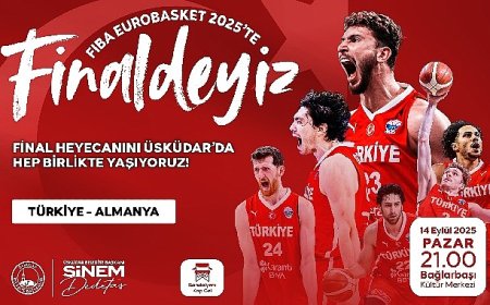 A Milli Basketbol Takımımızın Tarihi Mücadelesi Üsküdar’da kurulacak dev ekranda yayınlanacak