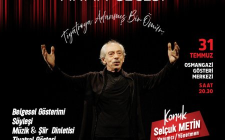 Usta sanatçı Genco Erkal Bursa Osmangazi’de anılacak