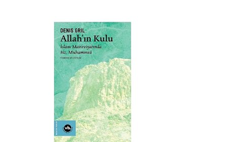 Hz. Muhammed’in hayatına dair arşivlik bir eser: “Allahın Kulu”