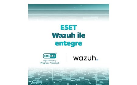 ESET, Wazuh ile entegrasyon başlattı