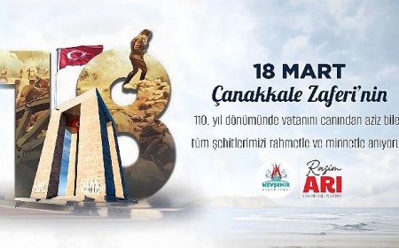 Nevşehir Belediye Başkanı Rasim Arı’dan 18 Mart Şehitlerini Anma Mesajı