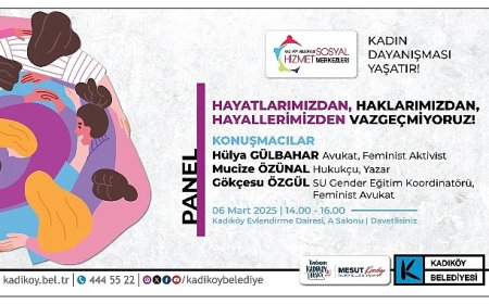 Kadıköy Belediyesi, 8 Mart Dünya Emekçi Kadınlar Günü’ne dikkat çekmek ve farkındalık yaratmak amacı ile bir dizi etkinlik düzenliyor