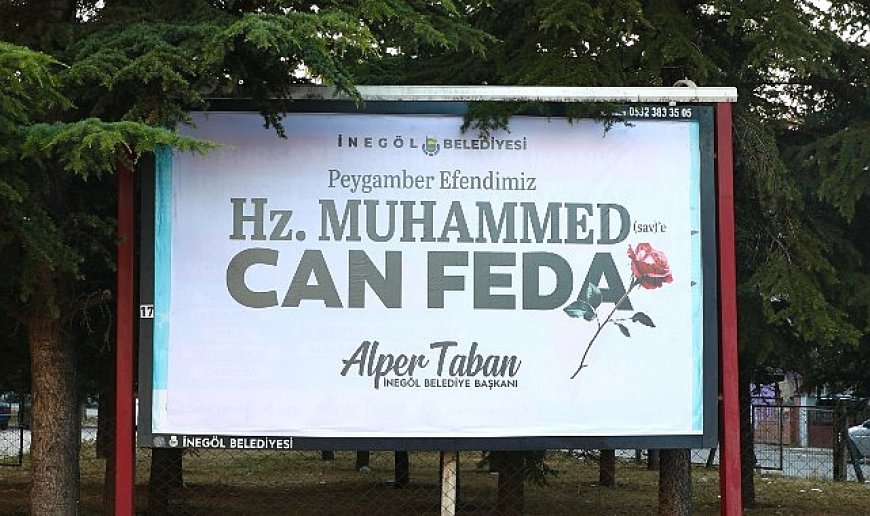 İnegöl Belediyesi’nden Duygulandıran Mesaj: “Hz. Muhammed (Sav)’e Can Feda”