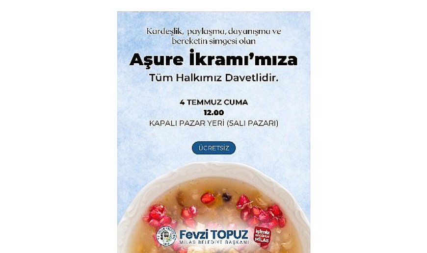 Milas Belediyesi Aşure İkramı Yapacak