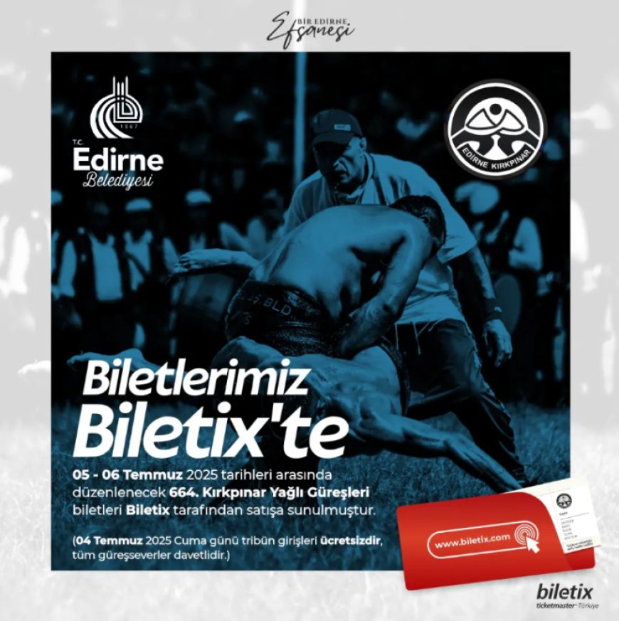 Tarihi Kırkpınar biletleri satışa çıktı