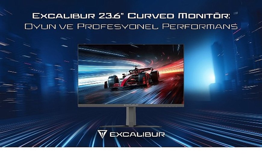 Casper Excalibur 23.6” Curved Monitör’ünü Satışa Sundu
