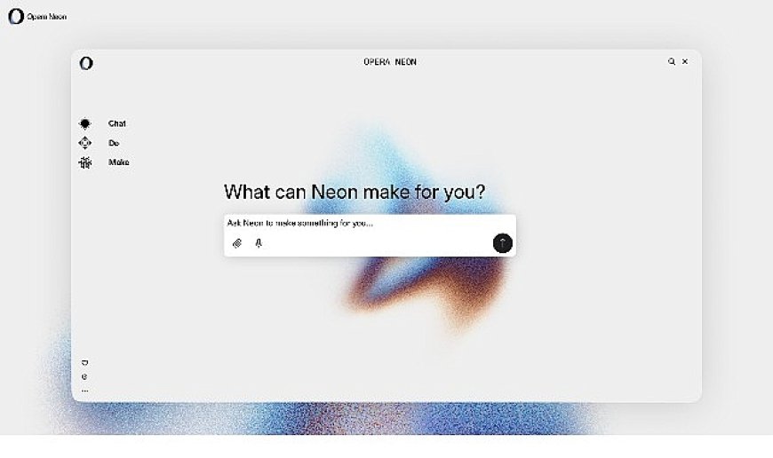 Opera, tamamen otonom tarayıcısı Opera Neon’u duyurdu