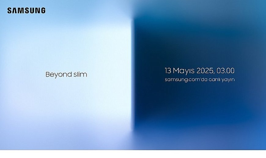 İnceliğin Ötesinde bir İnovasyon: Galaxy S25 Edge…