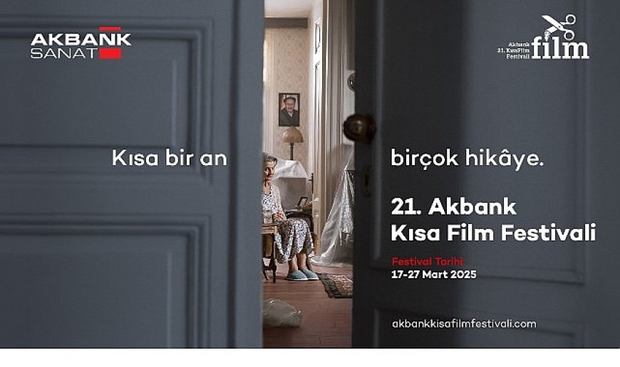 21. Akbank Kısa Film Festivali yarışma bölümü sonuçları açıklandı