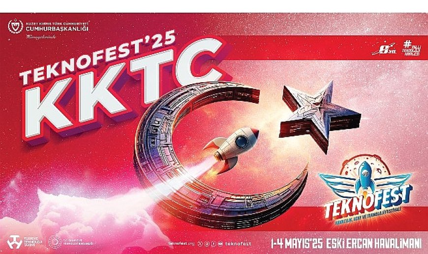 Heyecan Dorukta; TEKNOFEST KKTC Kapılarını Açıyor!
