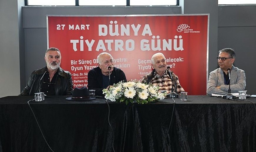 Dünya Tiyatro Günü’nde “tiyatro” konuşuldu 