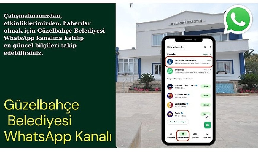 Güzelbahçe Belediyesi WhatsApp Kanalı hizmete açıldı