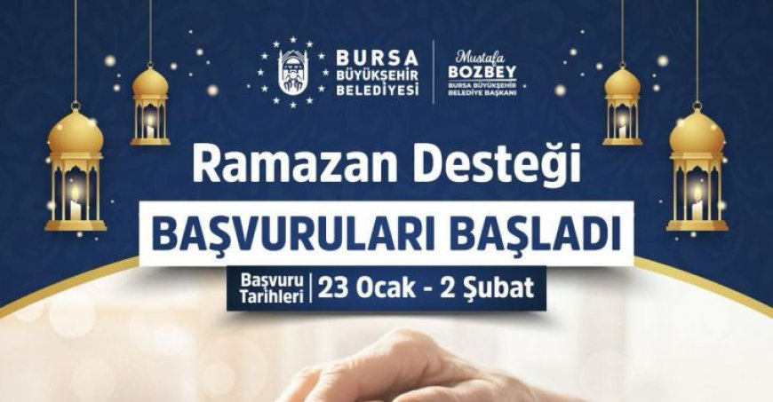 Bursa Büyükşehir’den ‘Ramazan Desteği’