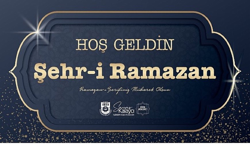 Belediye Başkanı Savaş Kalaycı'nın Ramazan Ayı Mesajı