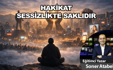 Hakikat Sessizlikte Saklıdır