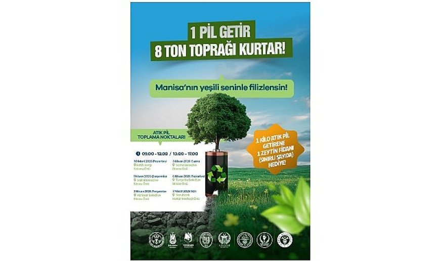 Manisa’da Çevre Seferberliği Yeniden Başlıyor: Atık Pil Getir, Zeytin Fidanını Al