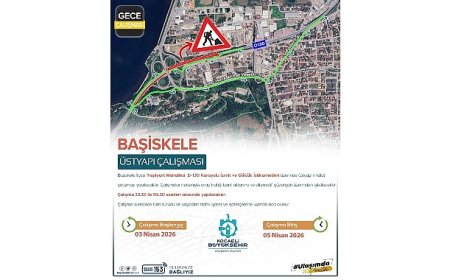 Başiskele Kavşağı’nda gece mesaisi uyarısı