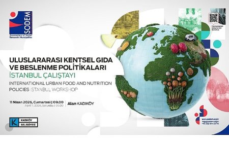 Kentsel Gıda ve Beslenme Politikaları İstanbul Çalıştayı