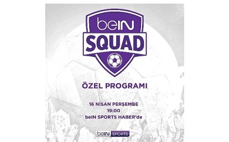 beIN SQUAD 13. Bölümüyle beIN SPORTS   HABER’de