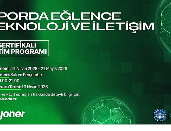 Sporda Eğlence, Teknoloji ve İletişim Sertifika Programı İkinci Kez Başlıyor