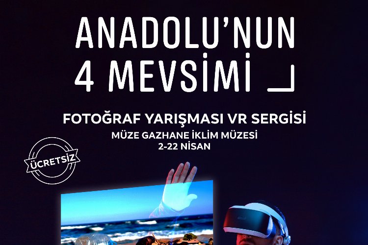 Anadolu’nun 4 mevsimi Dijital Sergisi Müze Gazhane’de