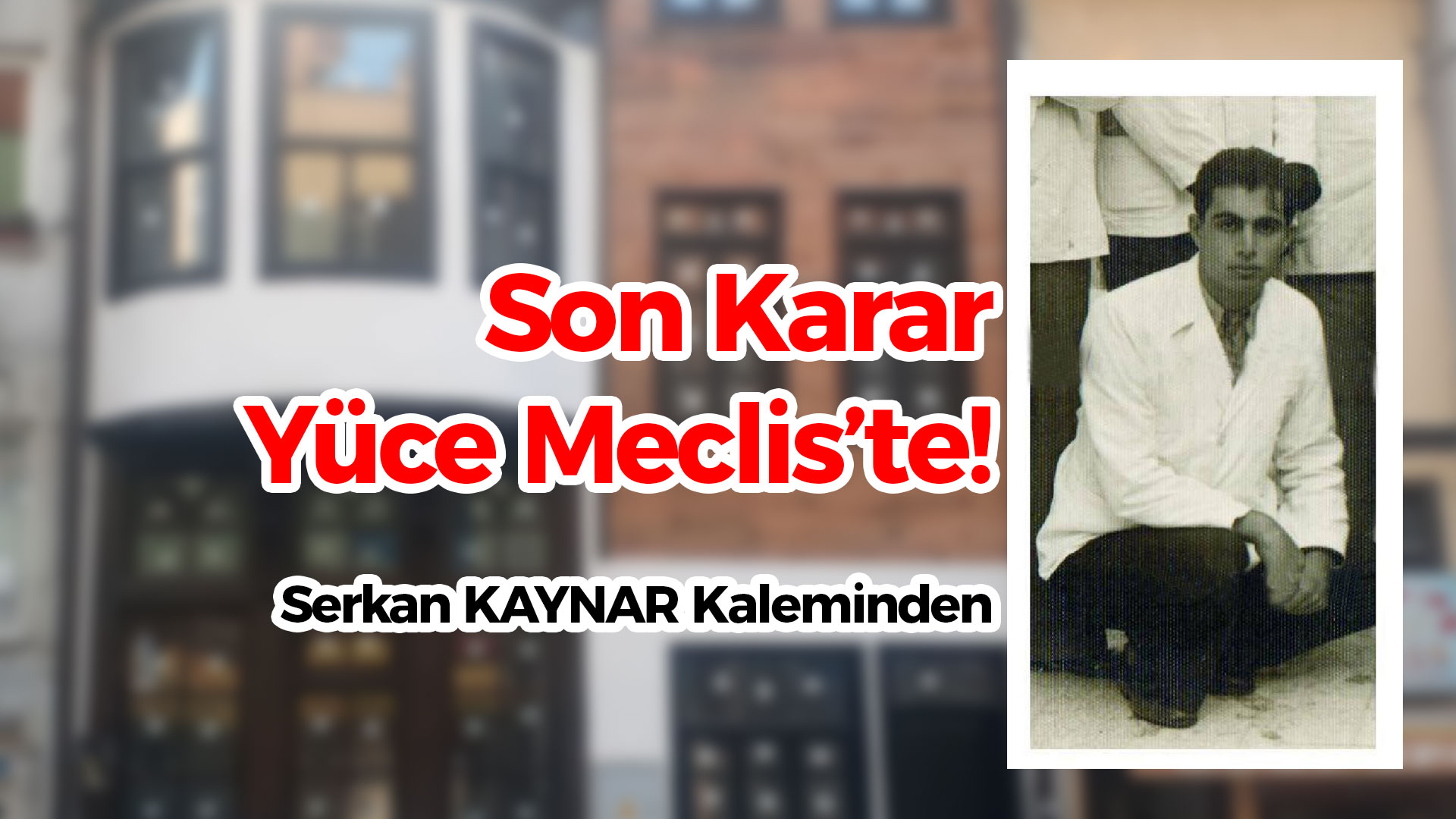 serkan-kaynar-kaleminden---çıkıştan-önce-son-istasyon