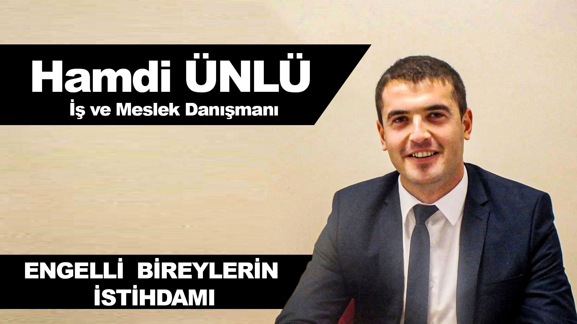hamdi-ünlü-engelli-bireylerin-istihdami