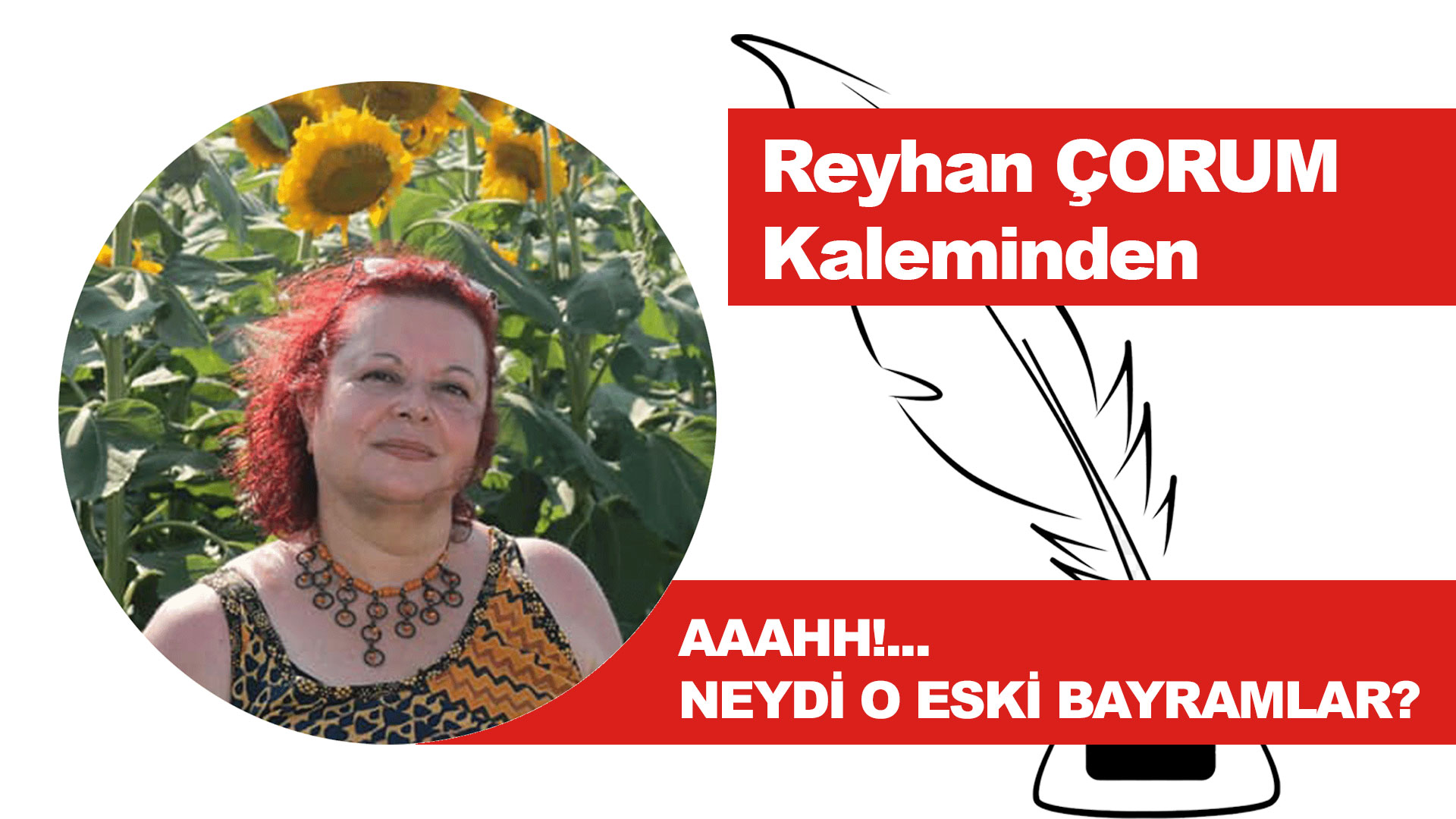 reyhan-çorum-kaleminden-ah-neydi-o-eski-bayramlar