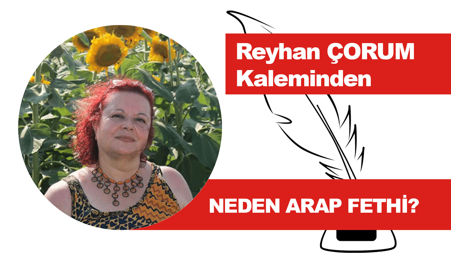 reyhan-çorum-kaleminden-neden-arap-fethi