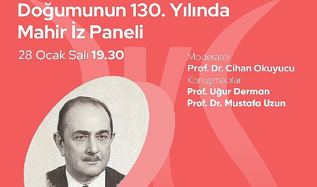 Doğumunun 130. Yılında Mahir İz Paneli, Zeytinburnu Kültür Sanat’ta!