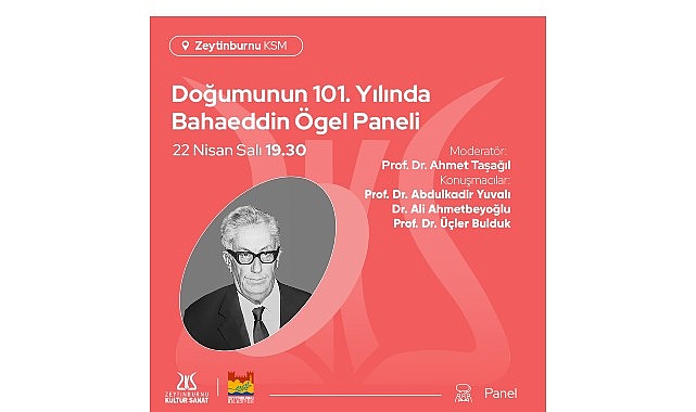 dogumunun-101-yilinda-bahaeddin-ogel-paneli-zeytinburnu-kultur-sanatta.jpg